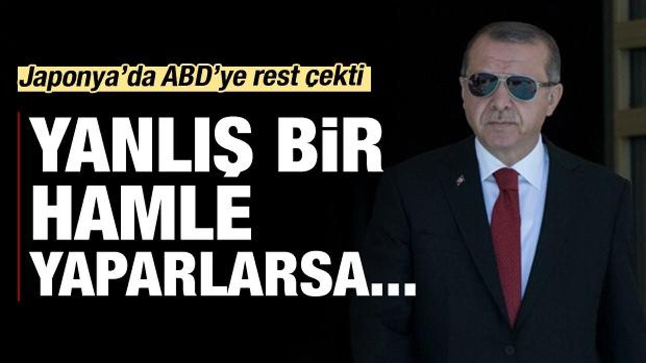Erdoğan resti çekti: Yanlış bir hamle yaparlarsa...