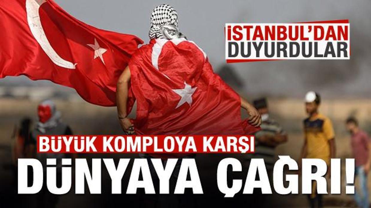 İstanbul'dan dünyaya duyurdular: Çok tehlikeli bir adım