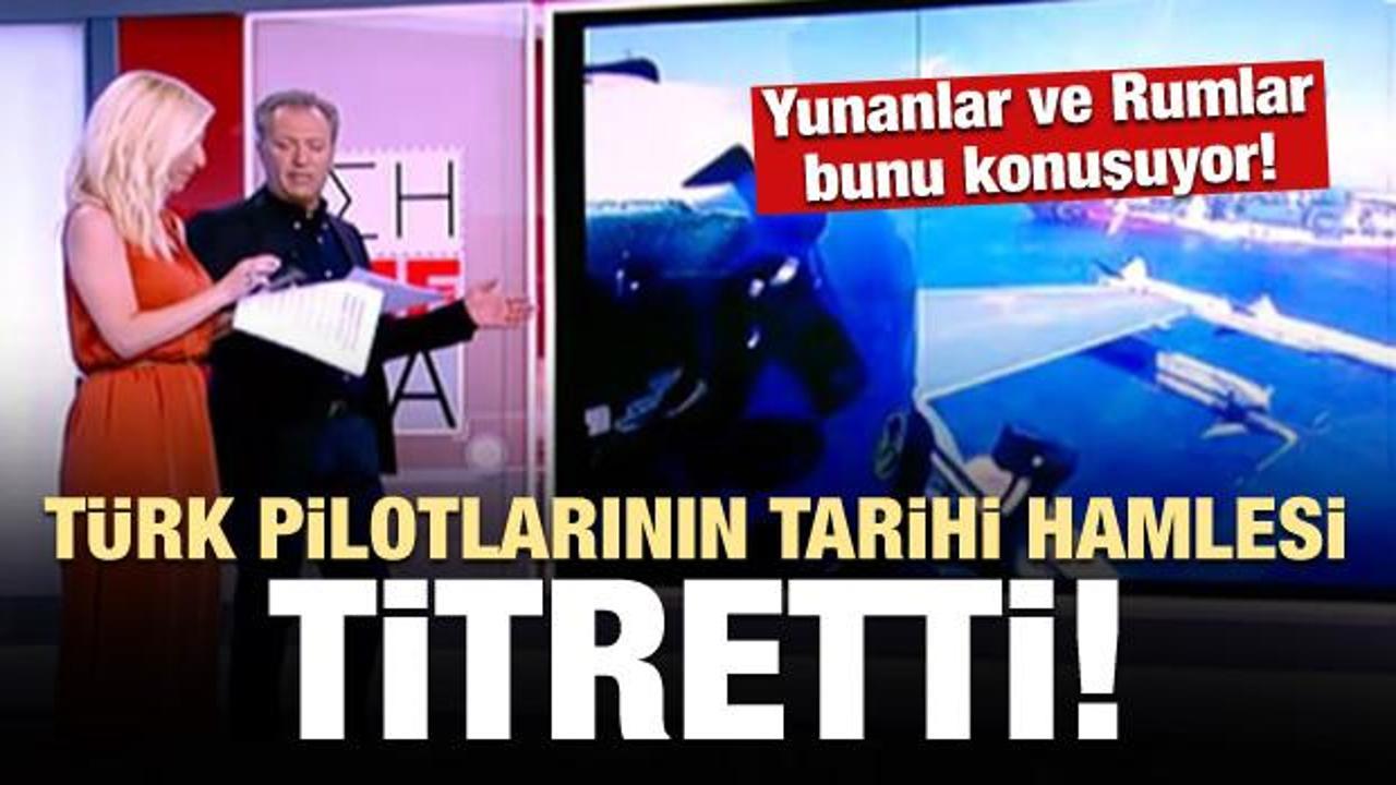Türk pilotlarının tarihi hamlesi Yunanlar ve Rumları titretti!