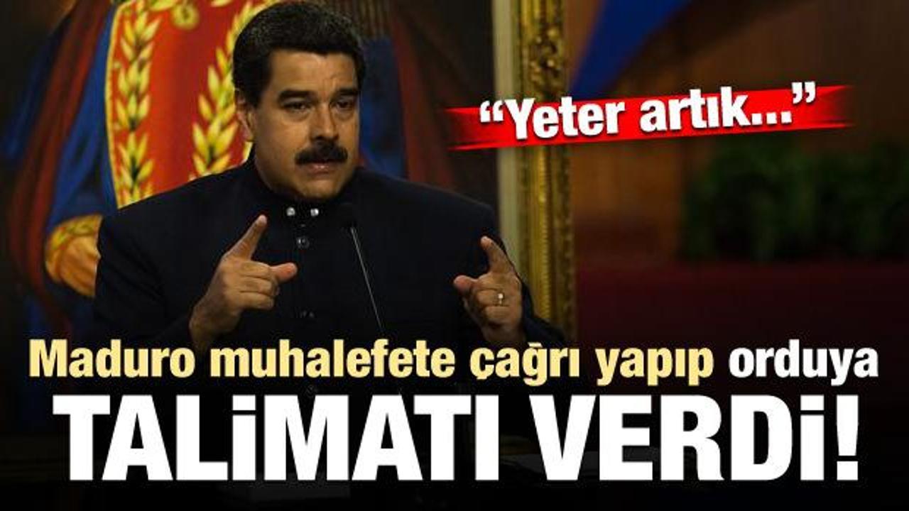 Maduro'dan orduya talimat! 'Yeter artık...'