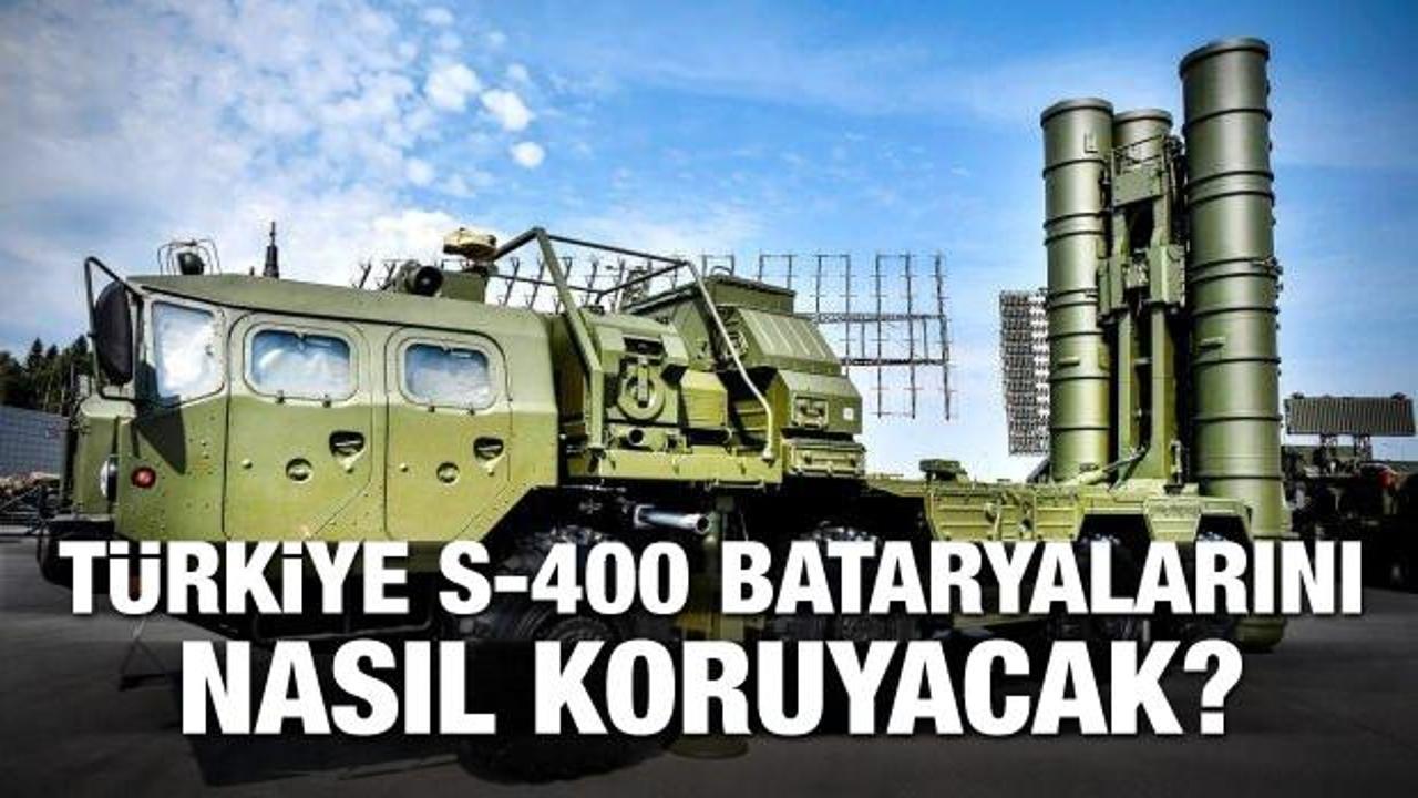 Türkiye S-400 bataryalarını nasıl koruyacak?