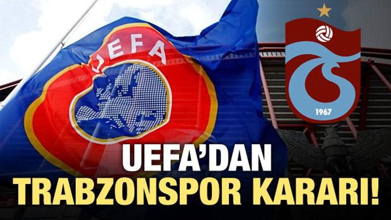 UEFA, Trabzonspor kararını açıkladı!