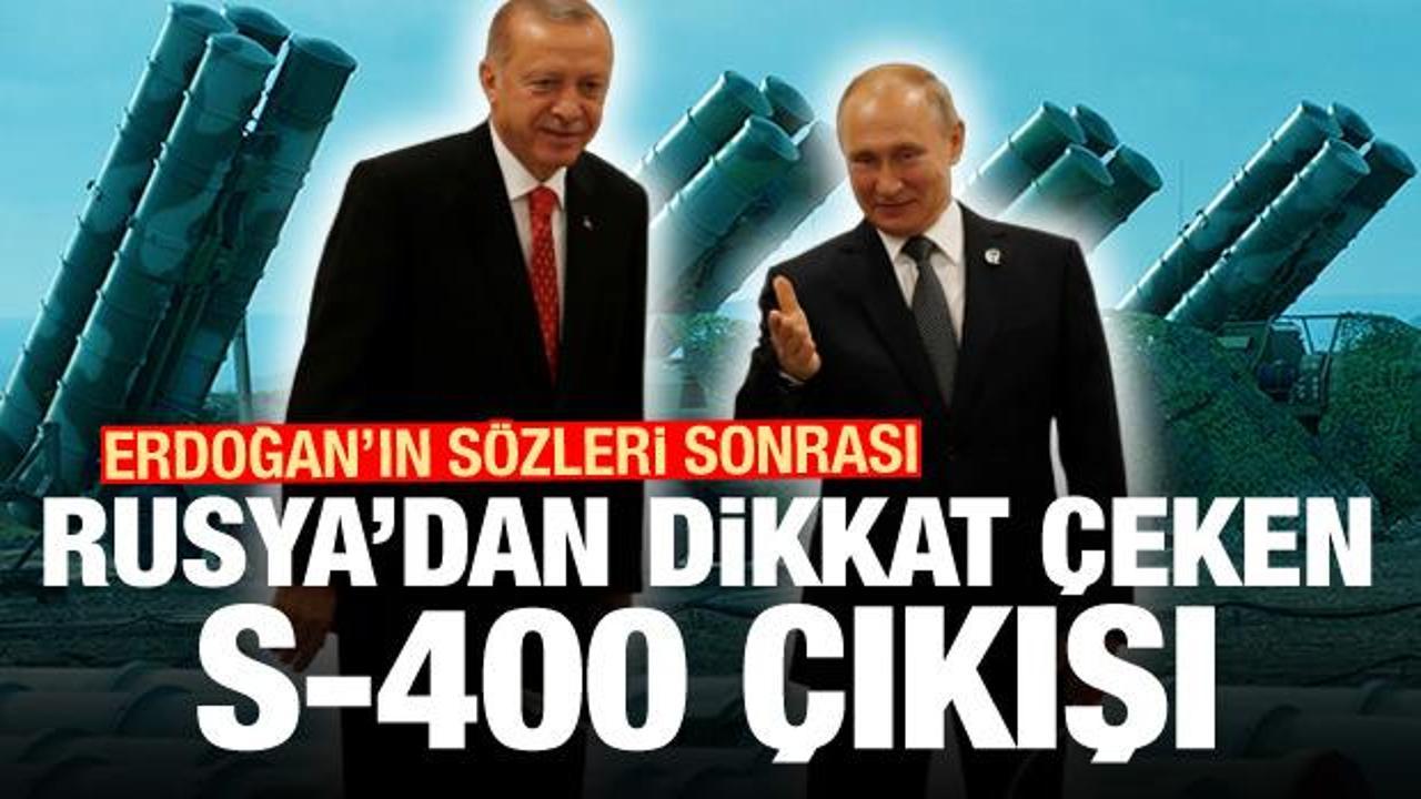 Erdoğan'ın sözleri sonrası Rusya'dan dikkat çeken S-400 çıkışı