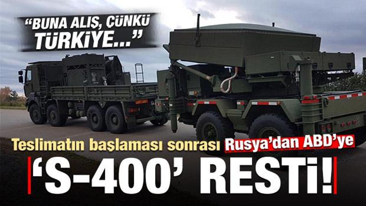 Rusya'dan ABD'ye 'S-400' resti! 'Buna alış, Türkiye...'