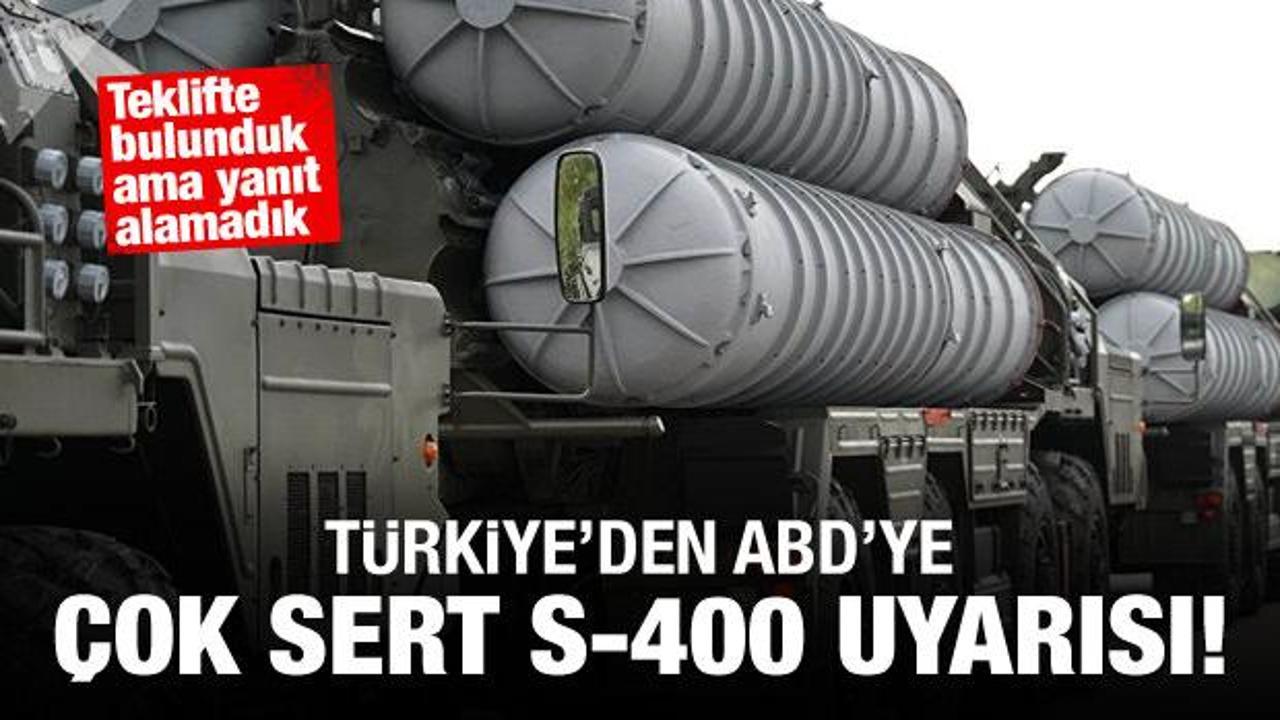 Türkiye'den ABD'ye S-400 uyarısı