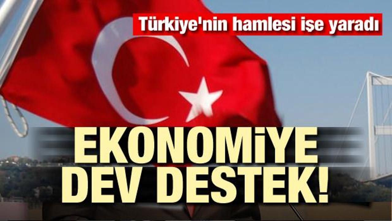 Türkiye'nin hamlesi işe yaradı! Ekonomiye dev destek