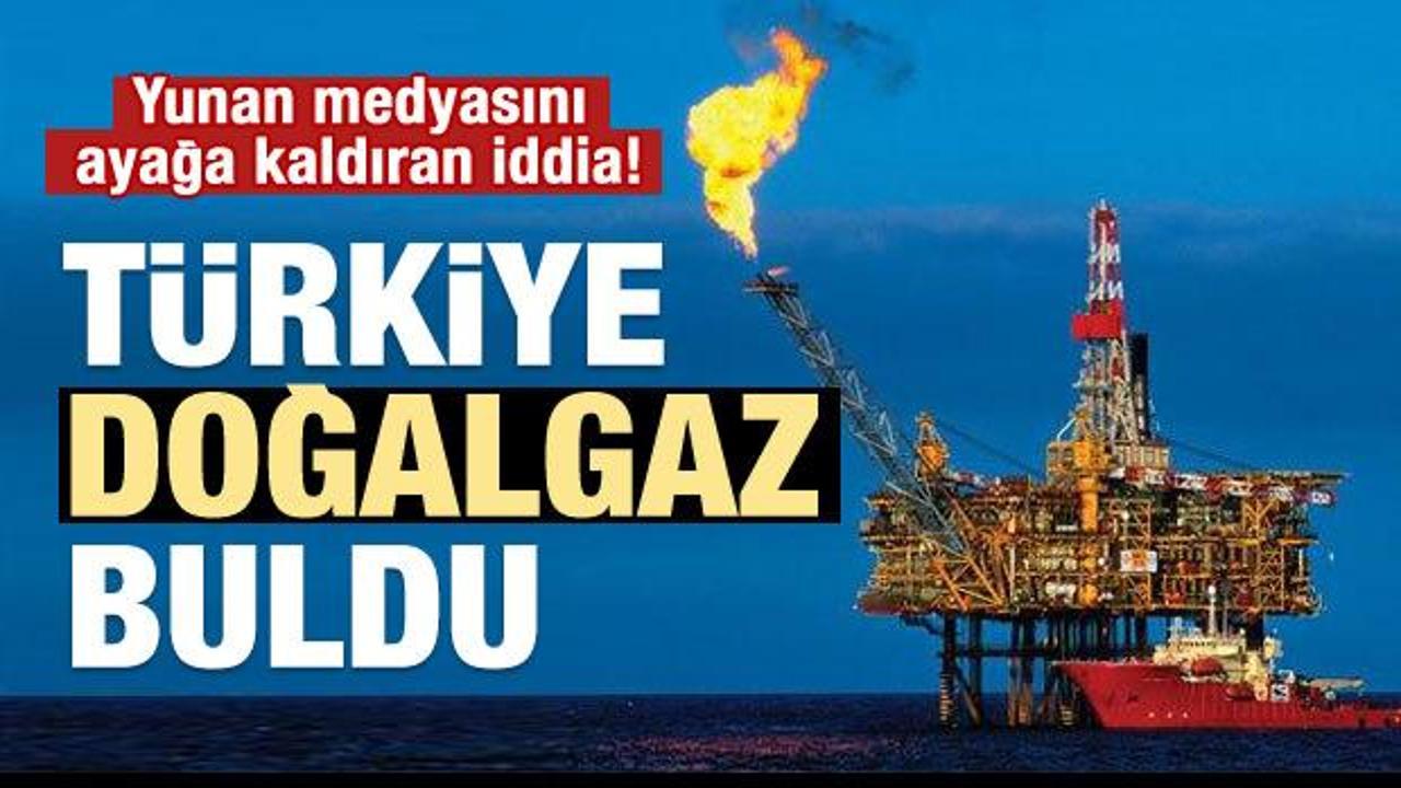Yunan medyasını ayağa kaldıran iddia: Türkiye doğalgaz buldu!