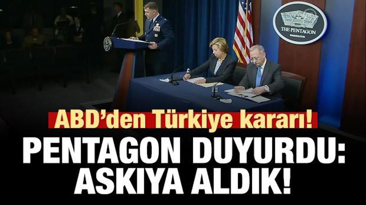 ABD'den Türkiye ve F-35 kararı! Pentagon duyurdu: Askıya aldık!
