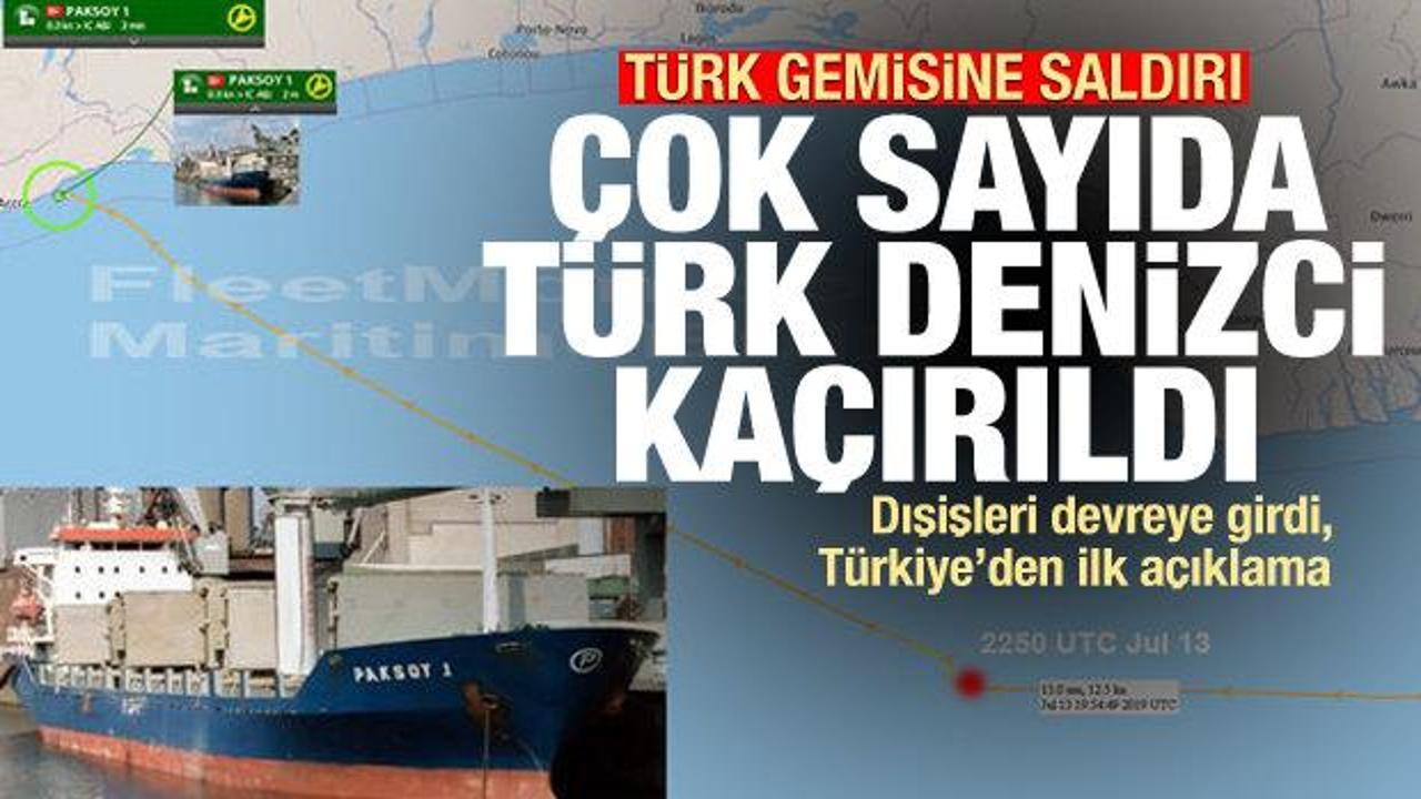 Türk gemisine saldırı! Korsanlar çok sayıda Türk denizciyi rehin aldı