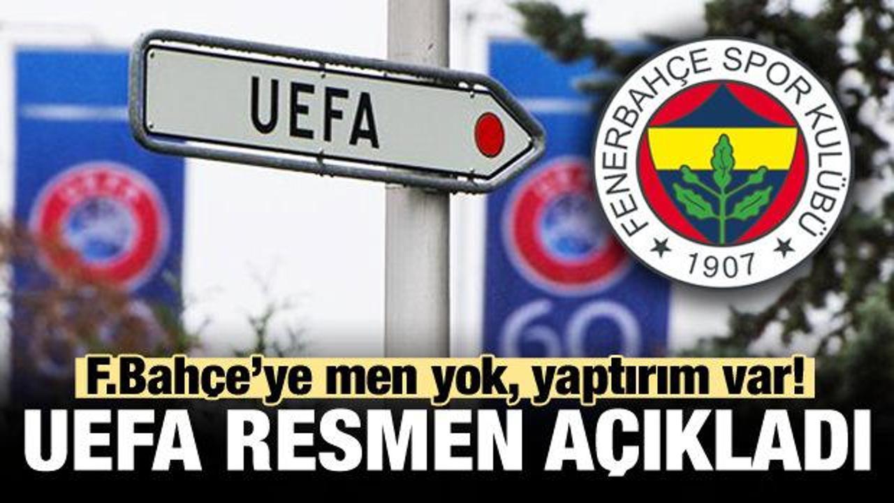 UEFA'nın Fenerbahçe kararı belli oldu!