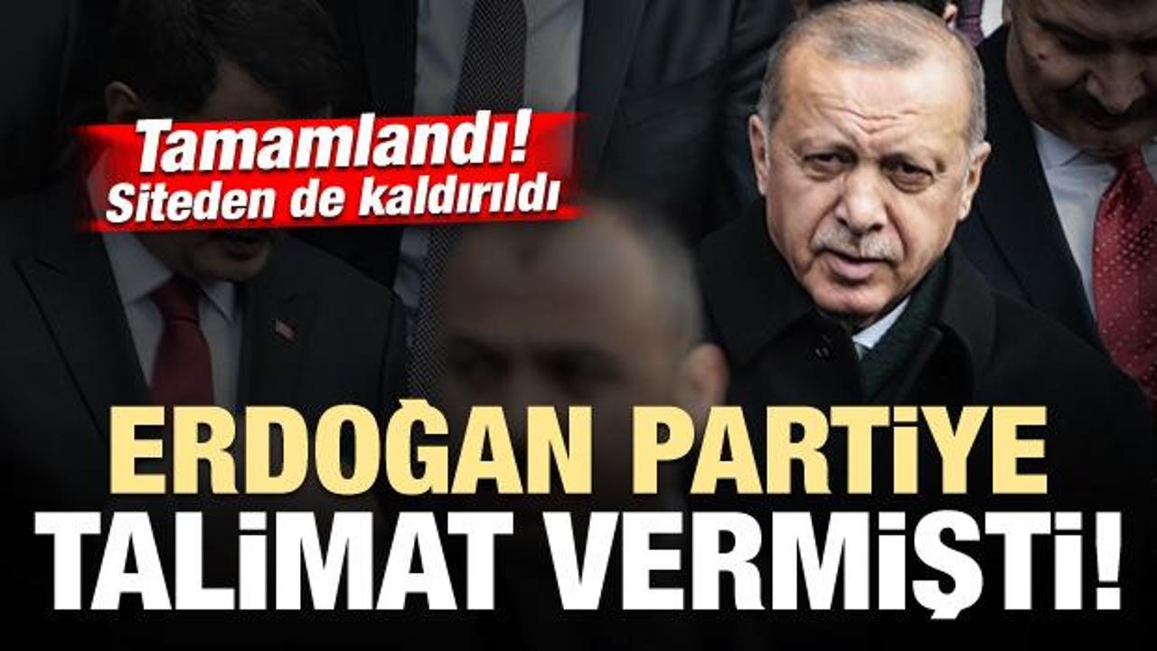 Erdoğan partiye talimat vermişti! Siteden de kaldırıldı...