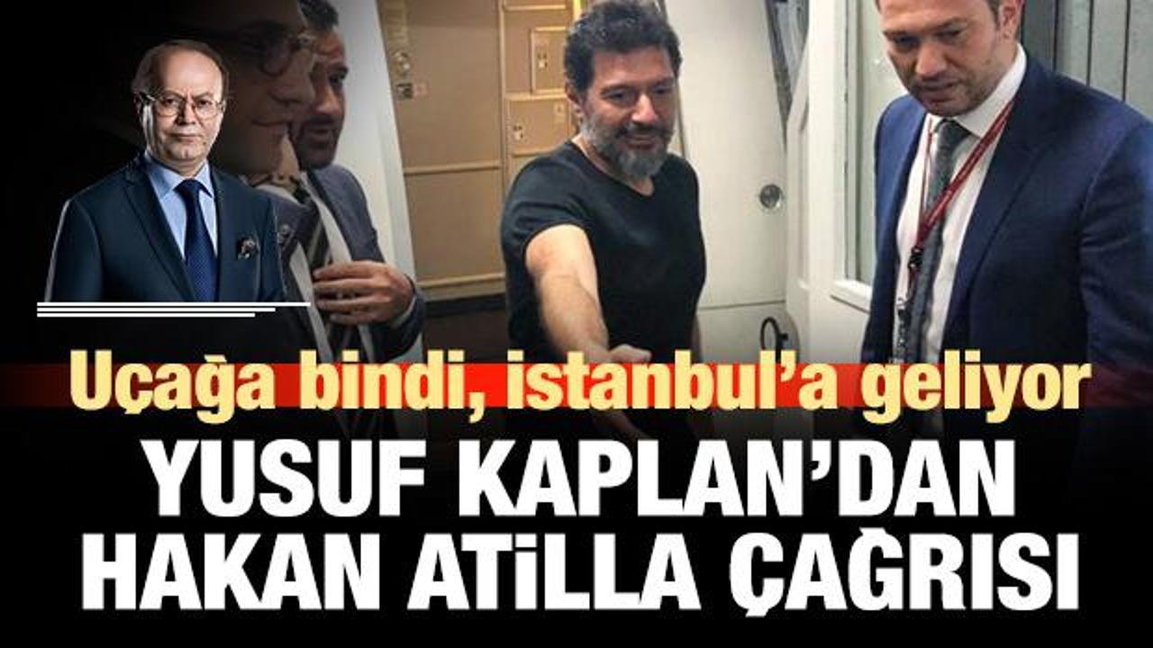 Hakan Atilla T&uuml;rkiye'ye geliyor! Yusuf Kaplan'dan &ccedil;ağrı!