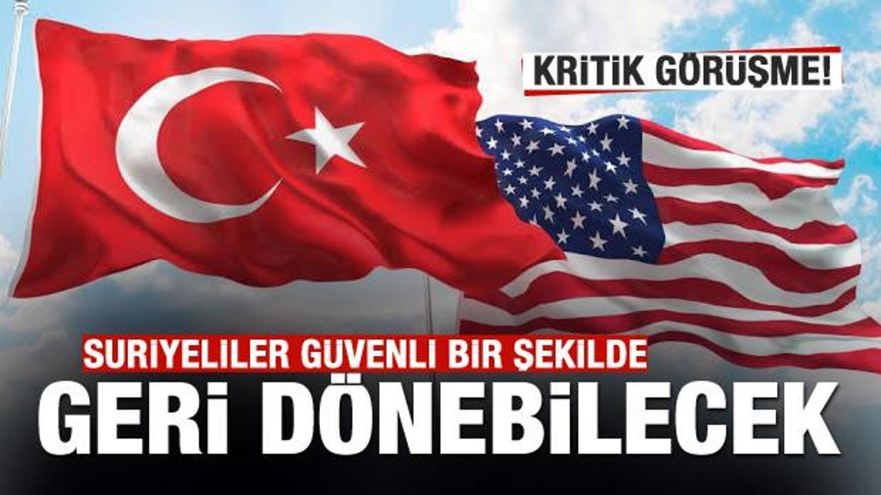 Türkiye ile ABD arasında önemli görüşme!