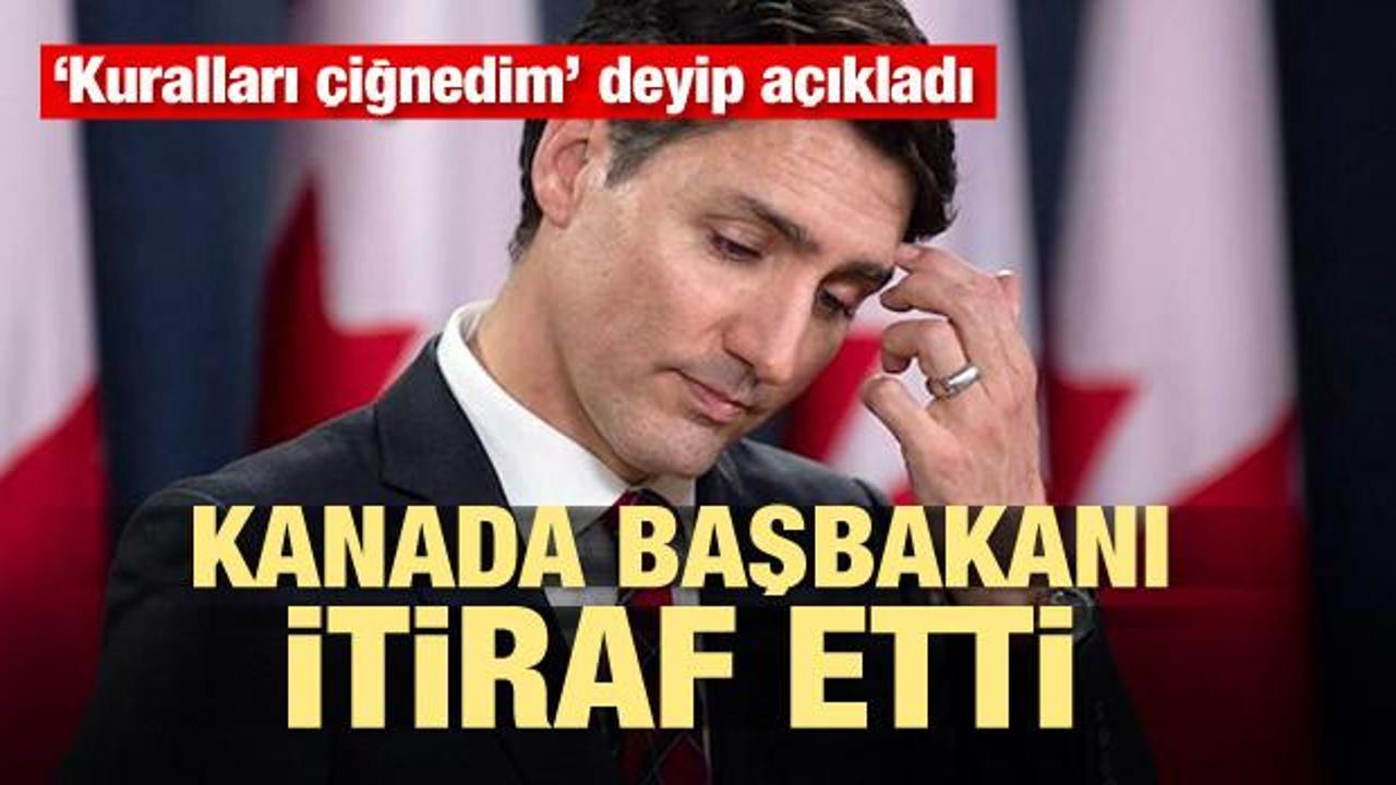 Kanada Başbakanı Trudeau'dan dünyayı sallayan şok itiraf