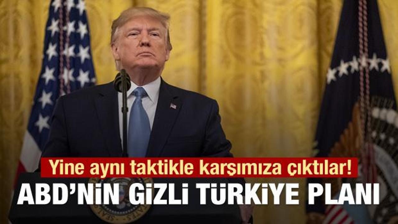 ABD'nin gizli Türkiye planı! Yine aynı taktik