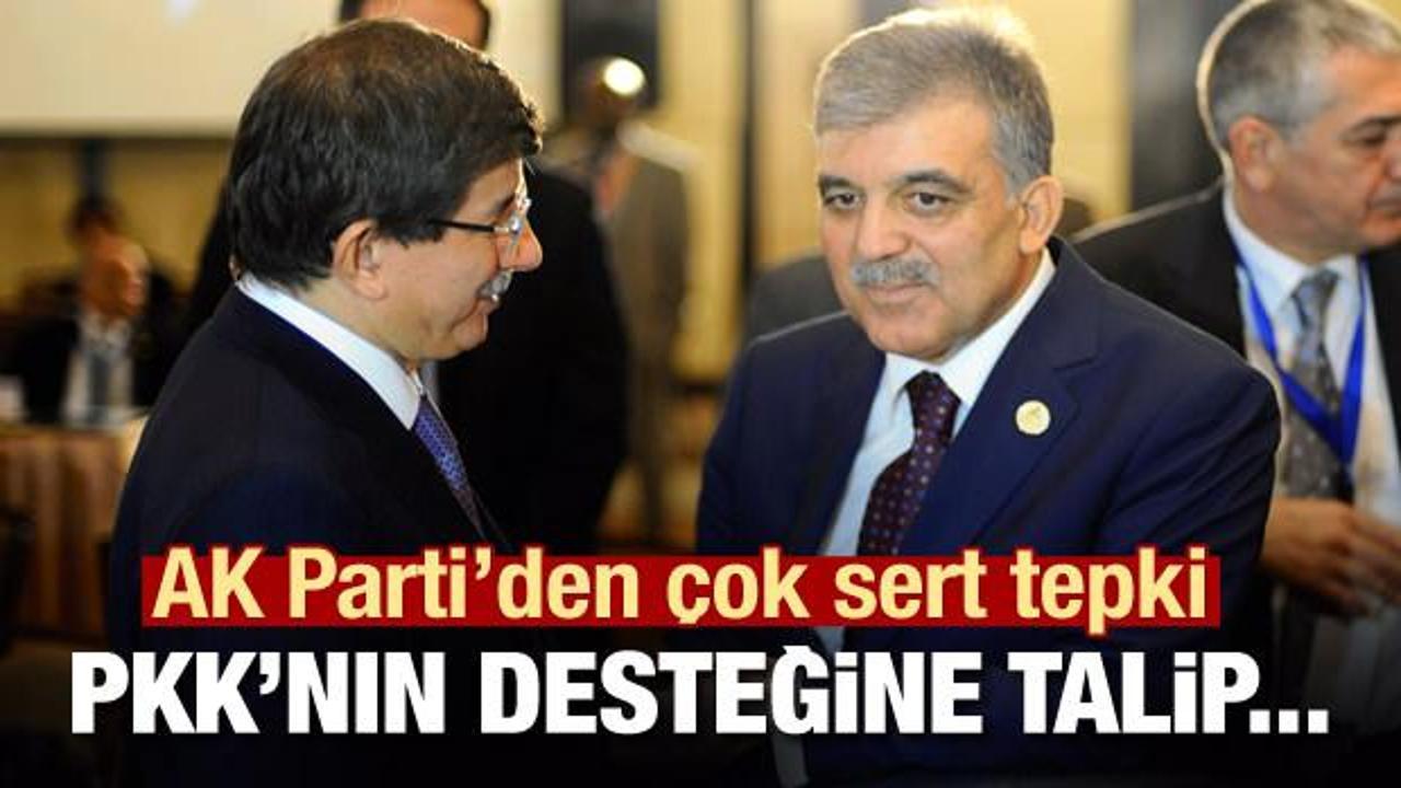 AK Parti'den Gül ve Davutoğlu’na sert tepki: Siz PKK'nın...