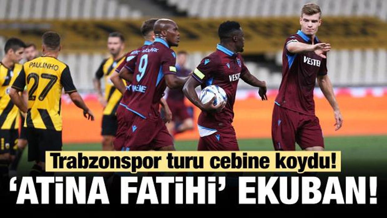 Trabzonspor Atina'da Ekuban'la turu cebine koydu!