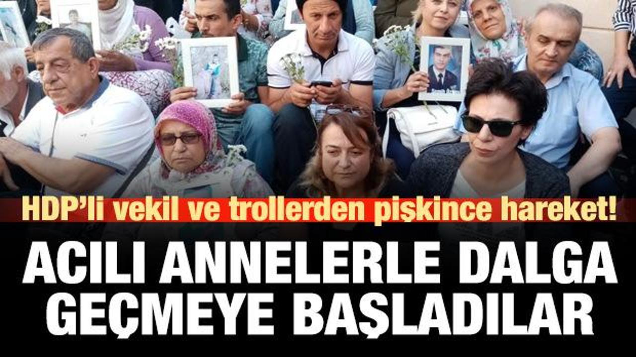 HDP'li vekiller ve troller acılı annelerle alay etmeye başladı!