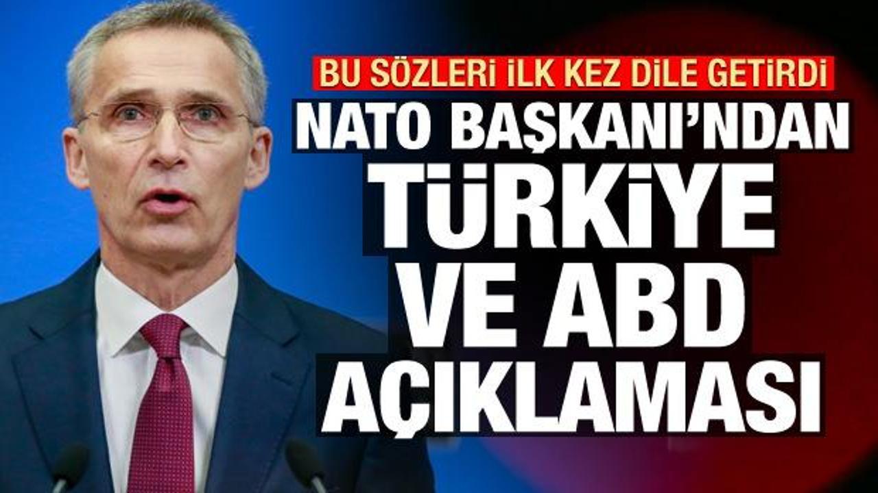 NATO Başkanı Stoltenberg'ten Türkiye ve ABD açıklaması