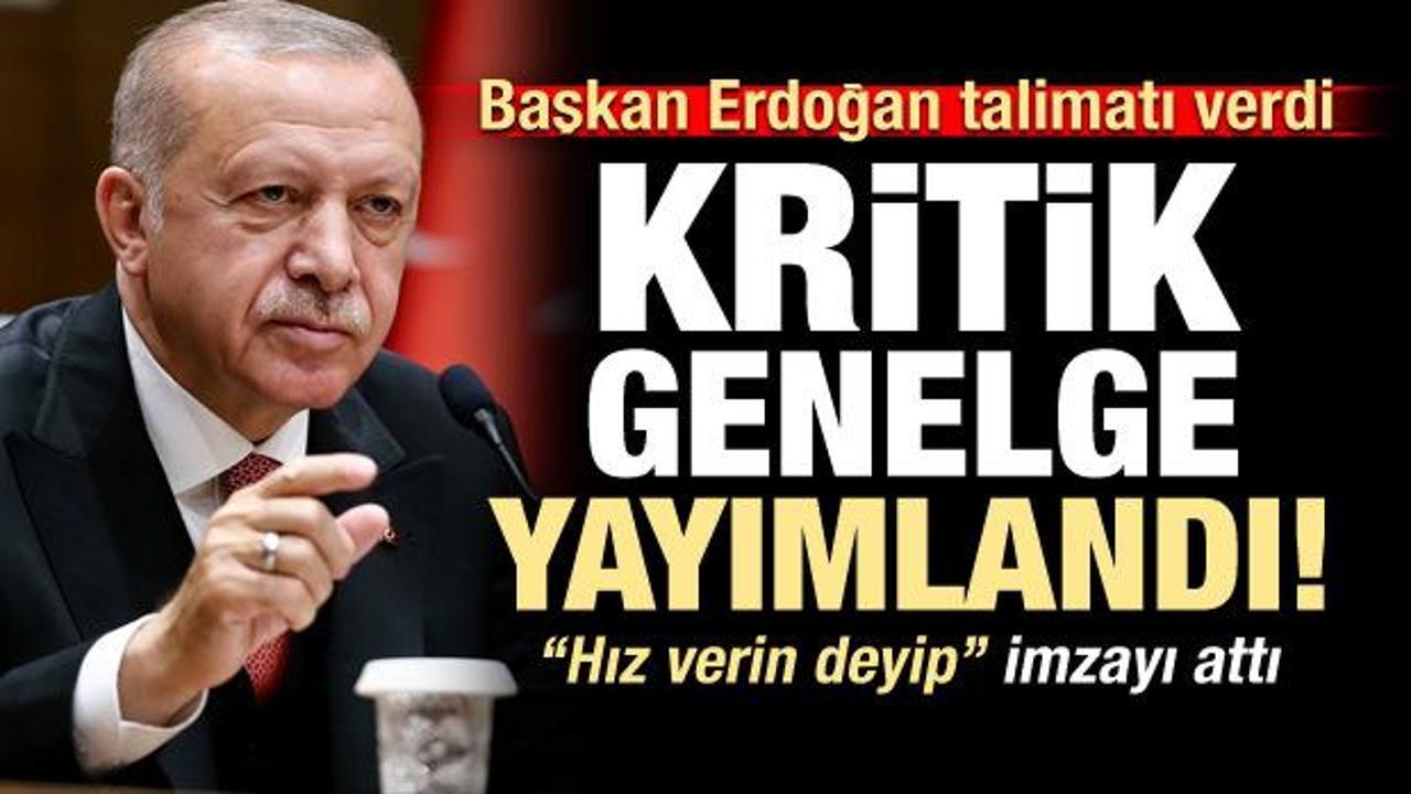 Erdoğan talimatı verdi! Kritik genelge yayımlandı