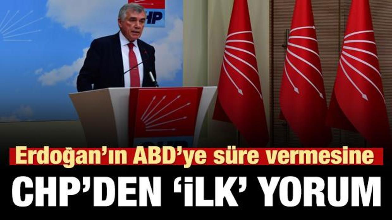 Erdoğan'ın ABD'ye 2 hafta s&uuml;re vermesine CHP'den ilk yorum!