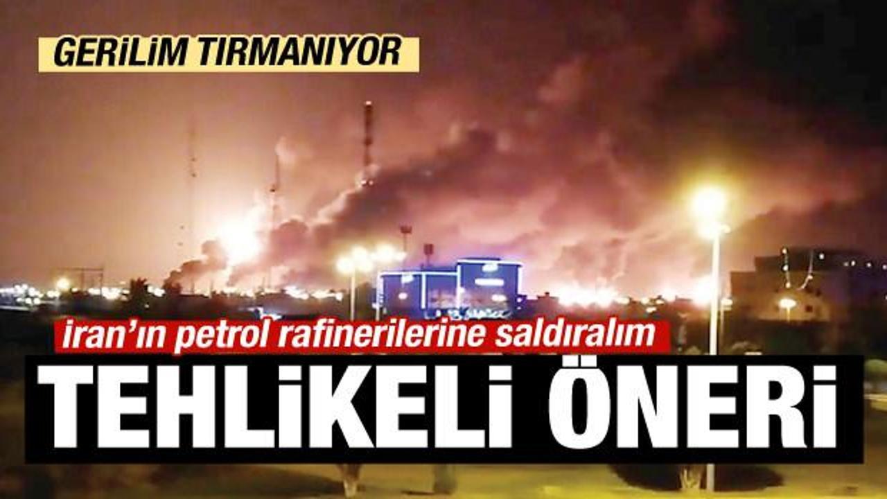 İran&rsquo;ın petrol tesislerini vuralım