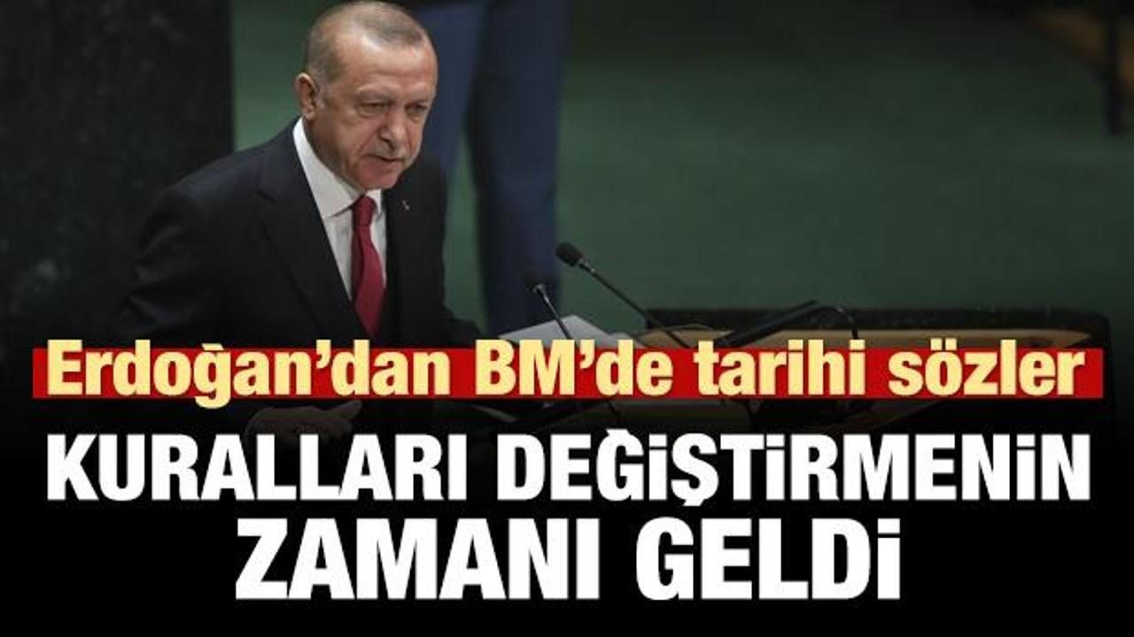 Erdoğan'dan BM'de tarihi s&ouml;zler: Kuralları değiştirmenin zamanı geldi!