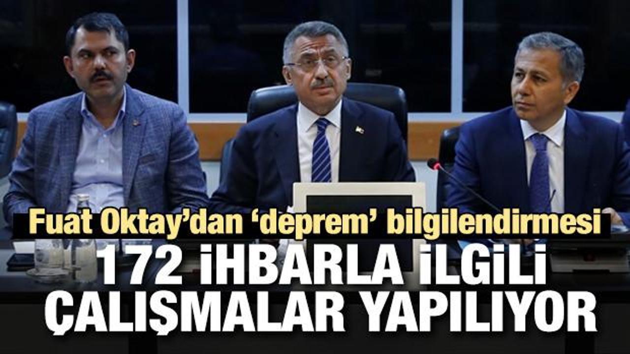 Fuat Oktay: 172 ihbarla ilgili &ccedil;alışmalar yapılıyor