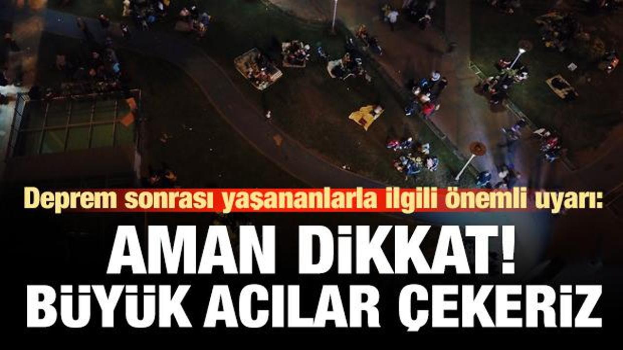 İstanbul depremiyle ilgili 'kaotik ortam'a dikkat!
