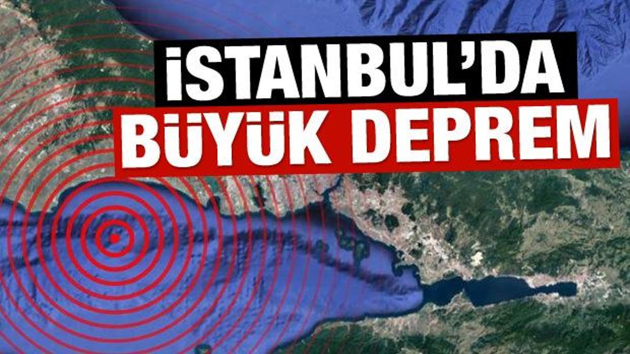 İstanbul'da büyük deprem