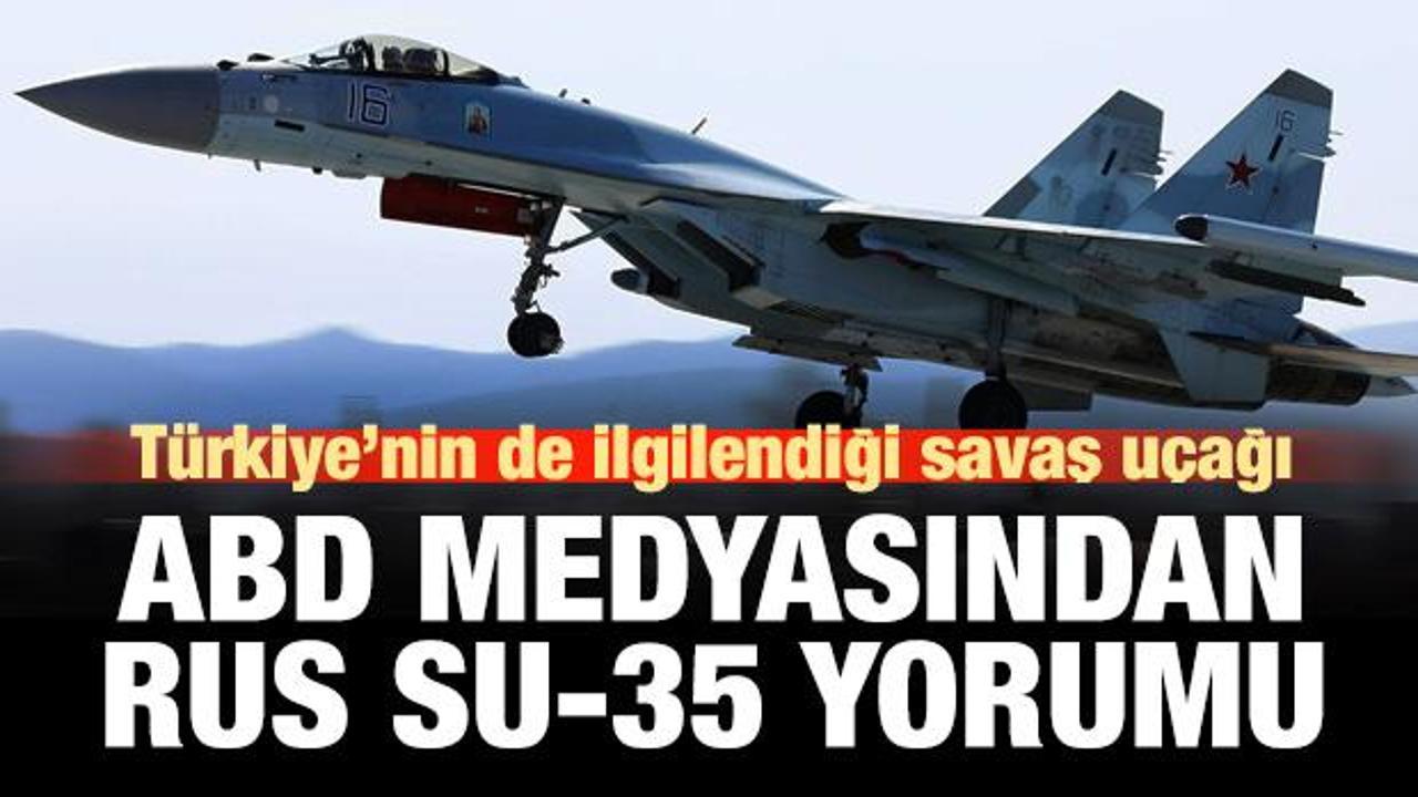 ABD medyasında Rus Su-35 yorumu!