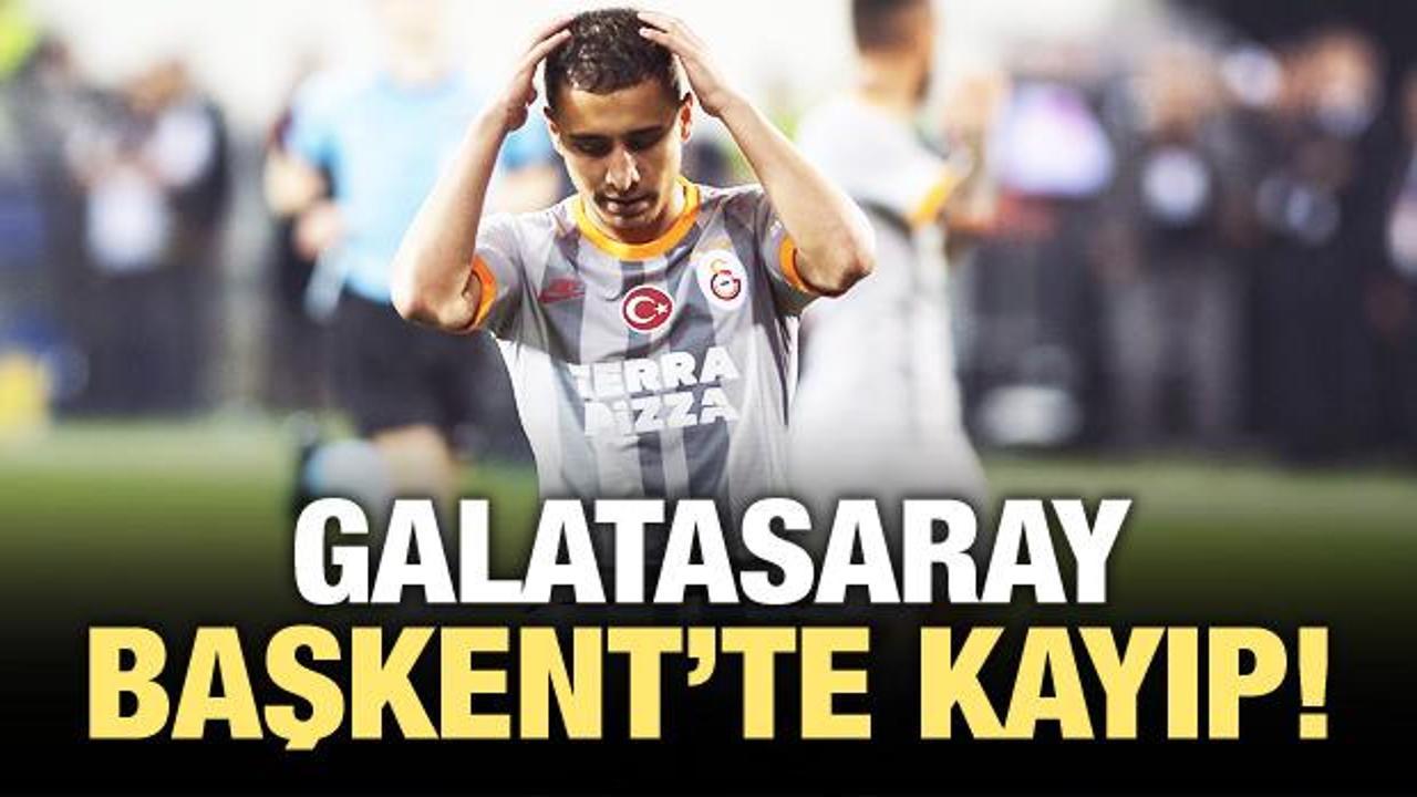 Galatasaray Başkent'te kayıp!