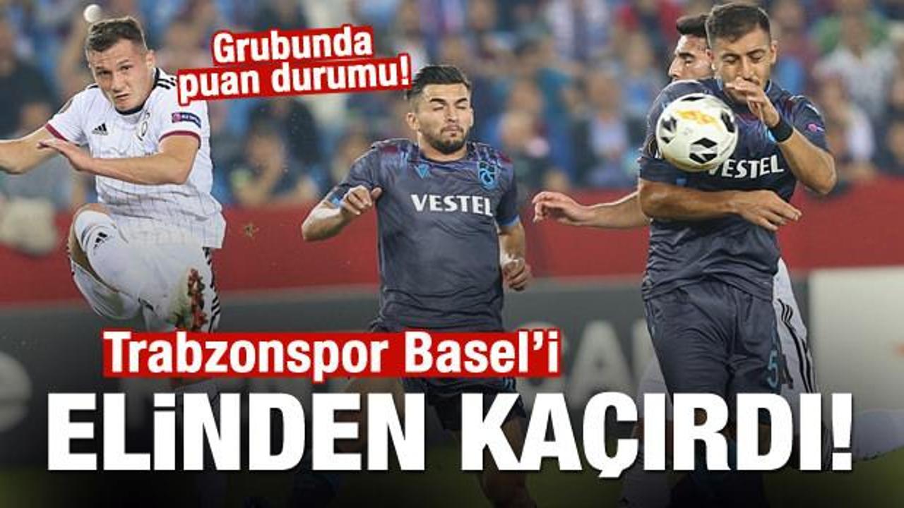 Trabzonspor Basel'i elinden kaçırdı!