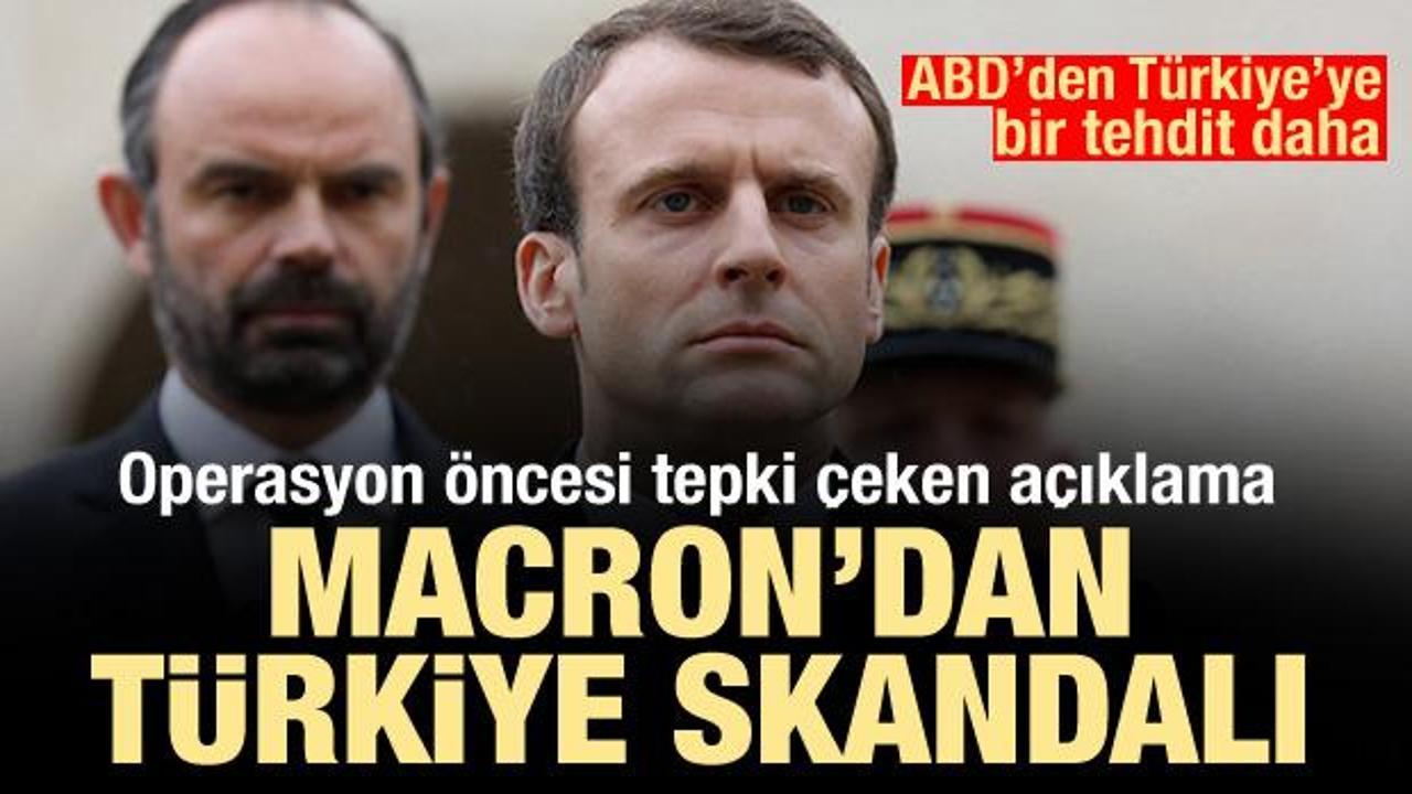 Fransa'dan peş peşe Türkiye skandalları! ABD'den de Türkiye'ye tehdit