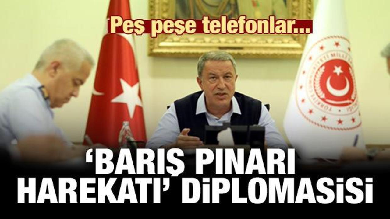 Son dakika haber: Bakan Akar'dan 'Barış Pınarı Harekatı' diplomasisi