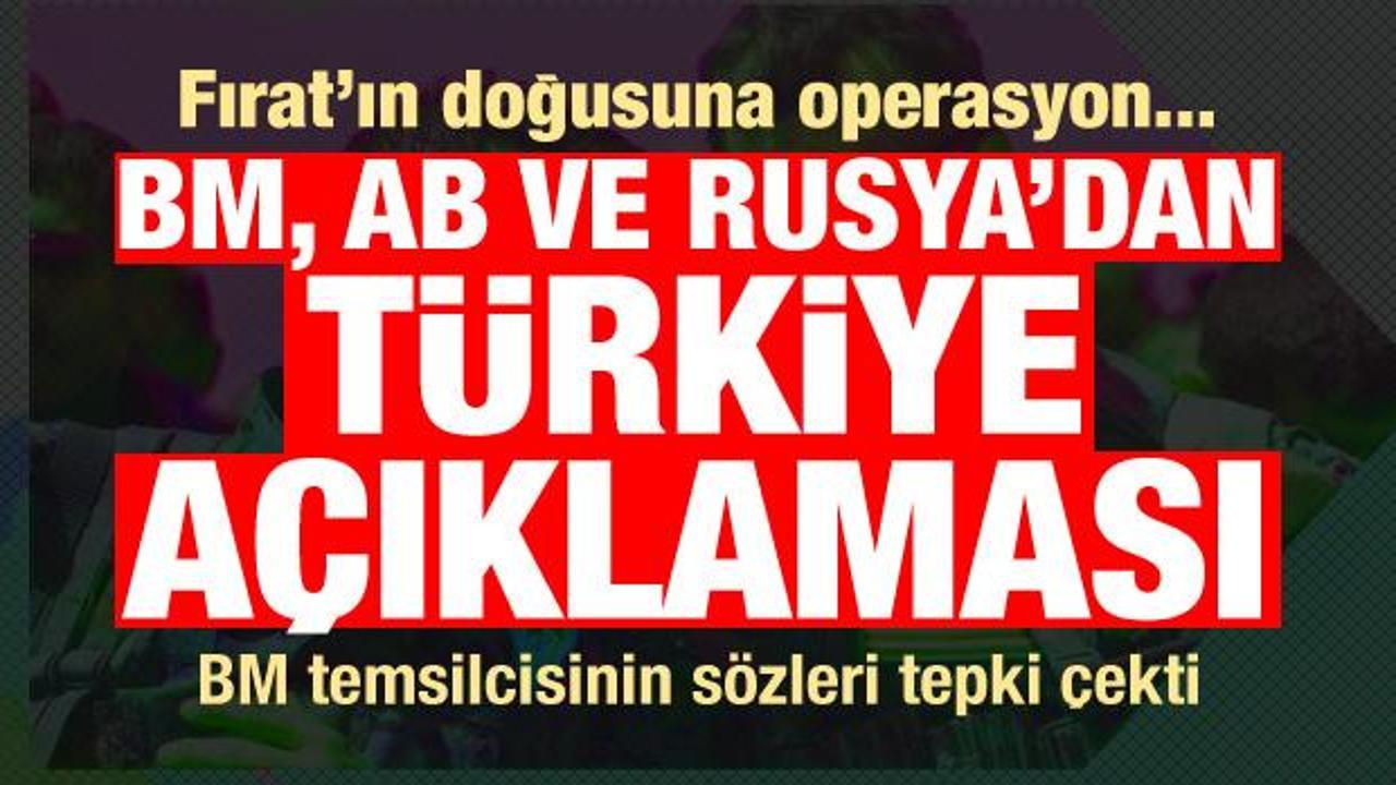 BM, Rusya, Almanya, Fransa ve AB'den Fırat'ın doğusu açıklaması