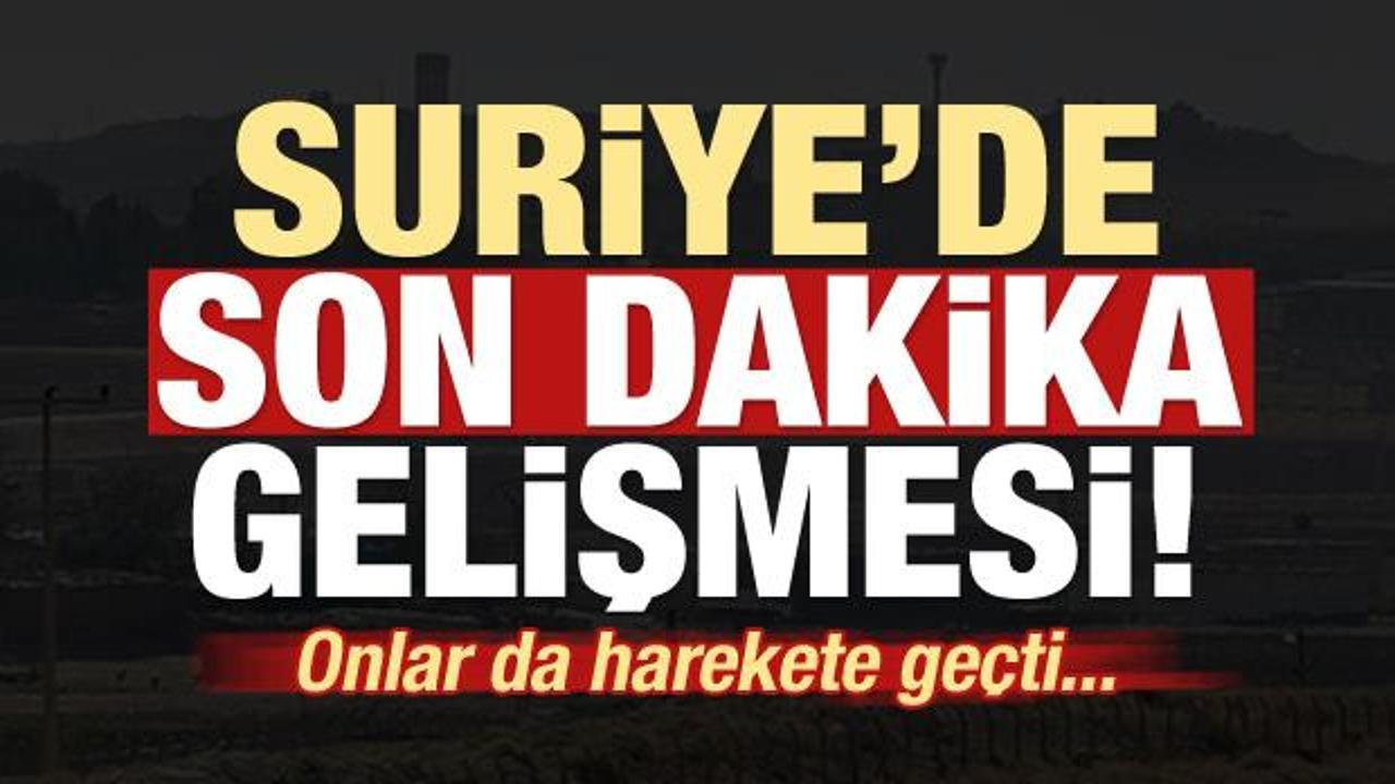 Suriye'de son dakika gelişmesi! Harekete geçtiler