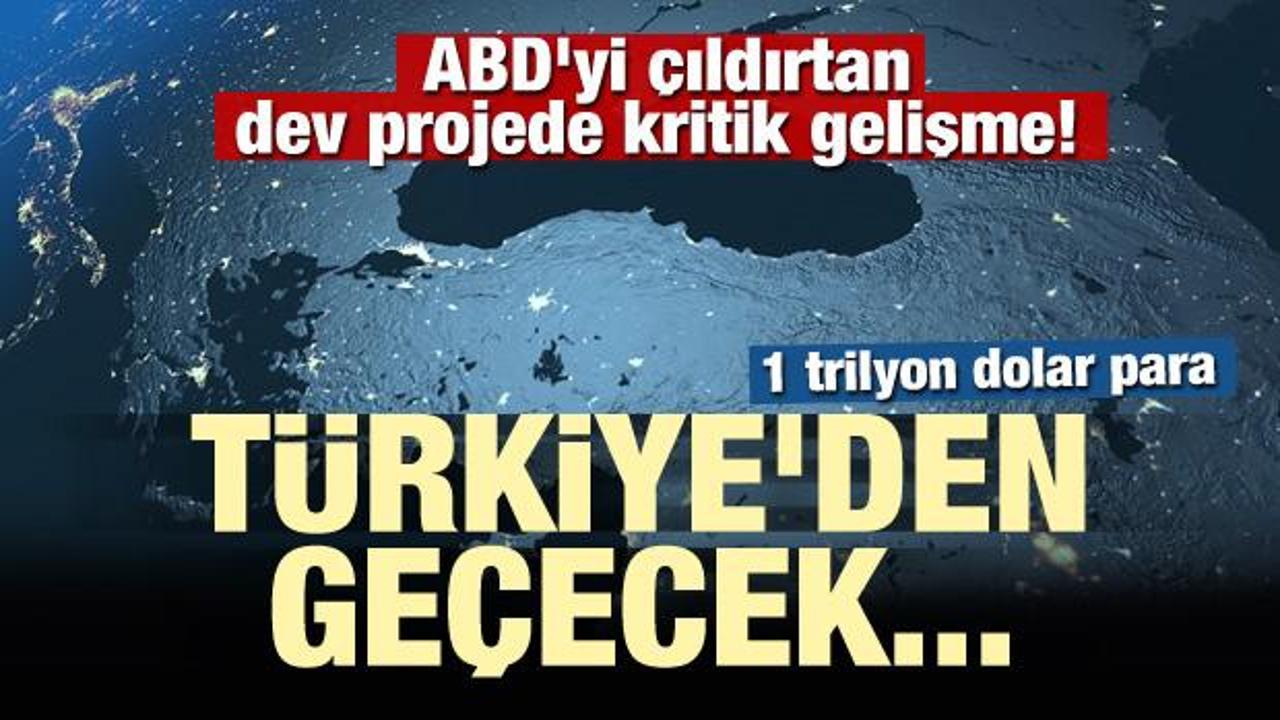 ABD'yi çıldırtan dev projede kritik gelişme! Türkiye'den geçecek...