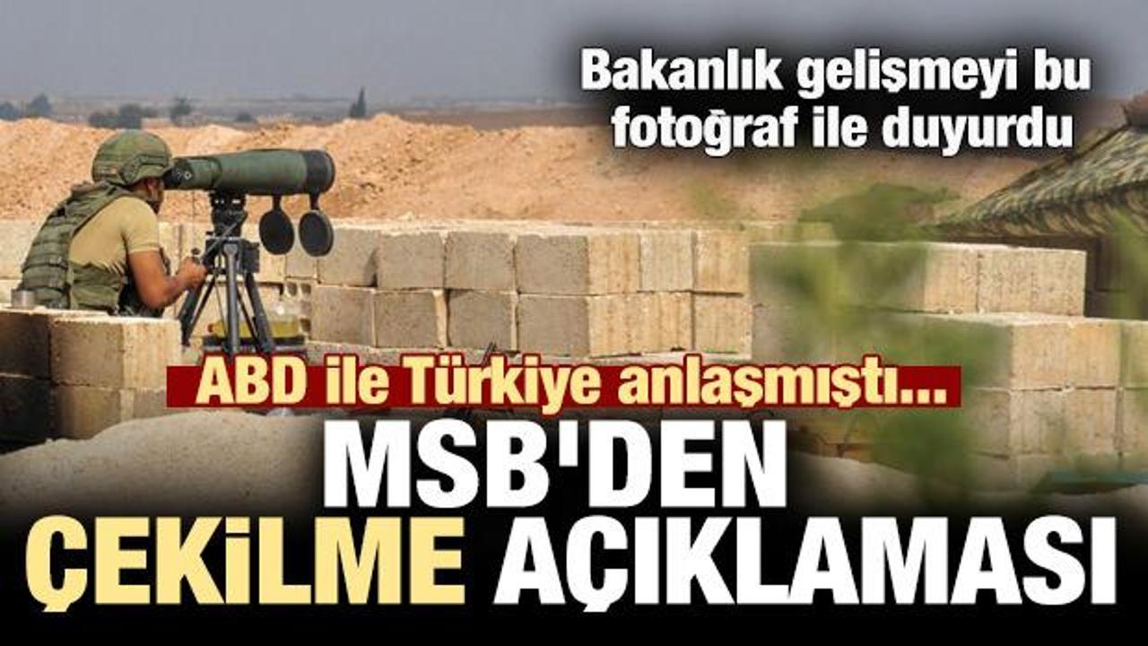 Son dakika: ABD ile Türkiye anlaşmıştı... MSB'den çekilme açıklaması