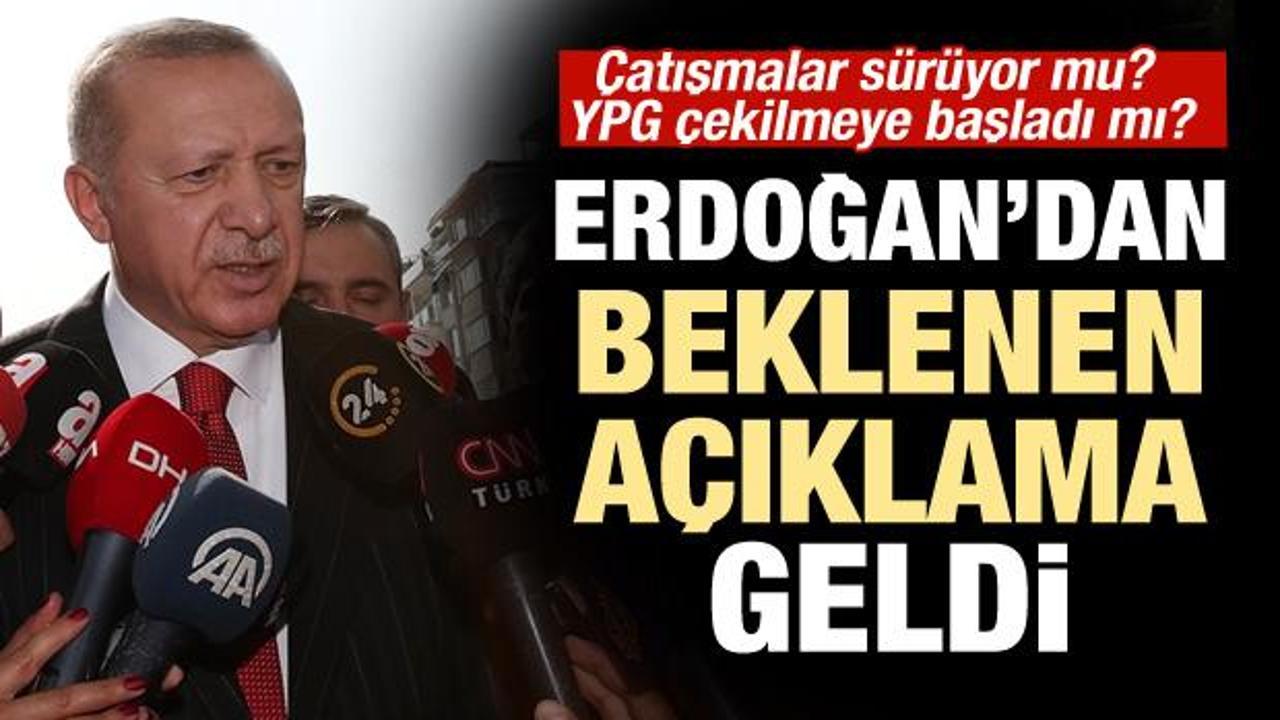 Son dakika haberi: Erdoğan açıkladı: Terörgütü YPG çekiliyor mu?