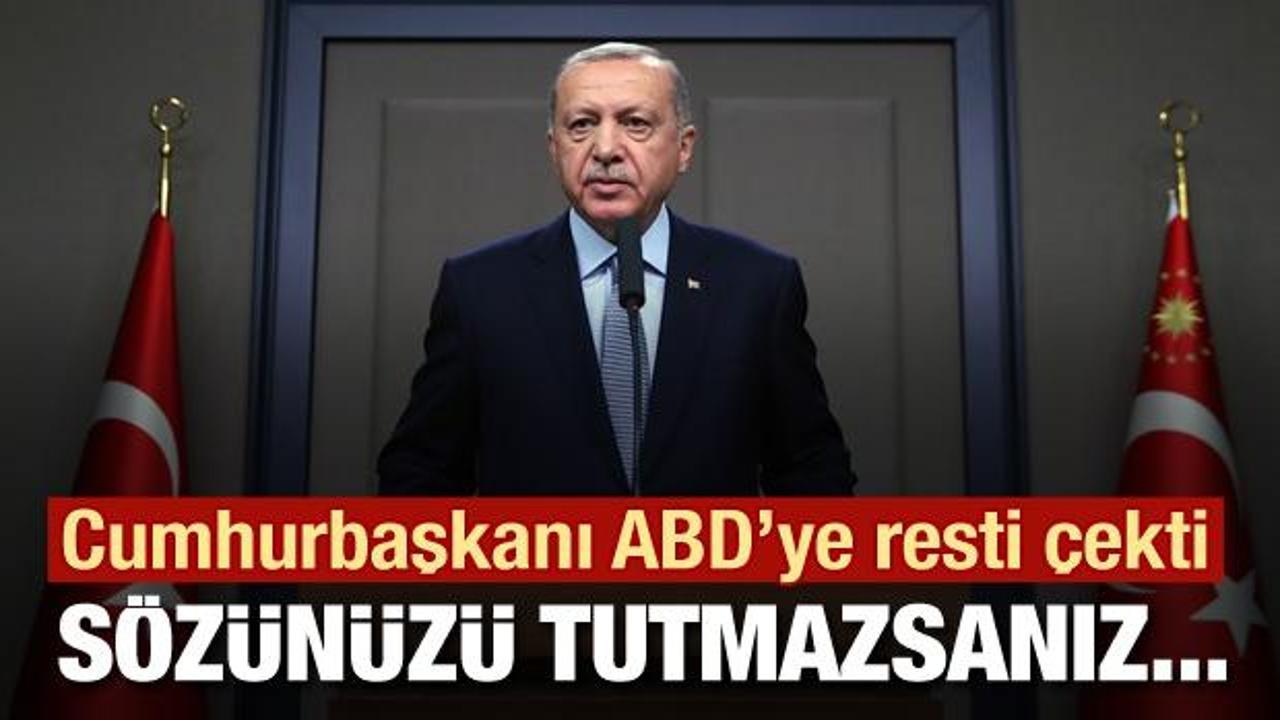 Cumhurbaşkanı Erdoğan ABD'ye resti çekti