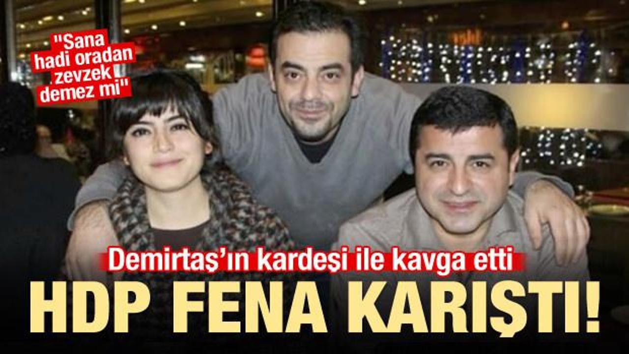 HDP'de çatlak: Demirtaş'ın kardeşi ile kavga etti!