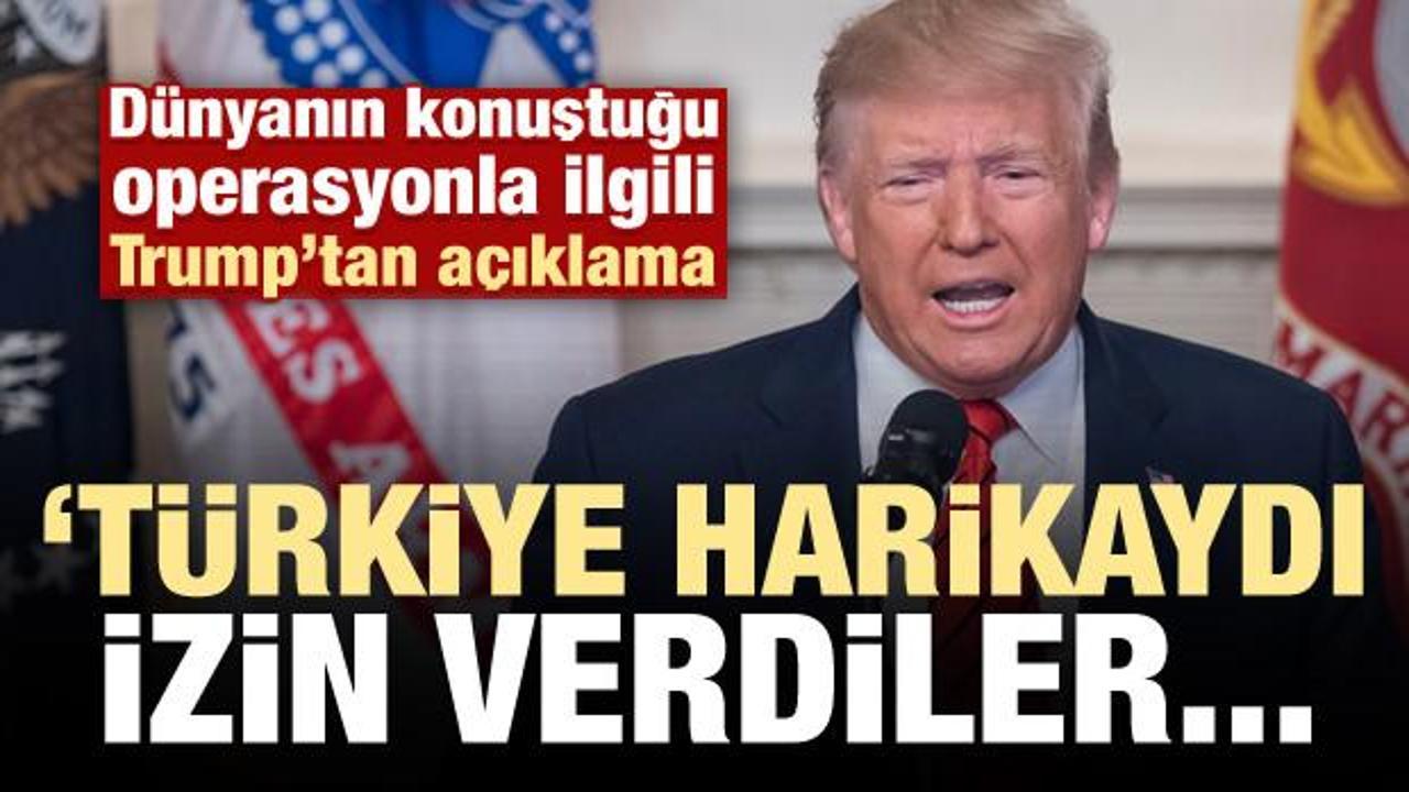 Trump'tan Türkiye'ye teşekkür: Harikaydılar...