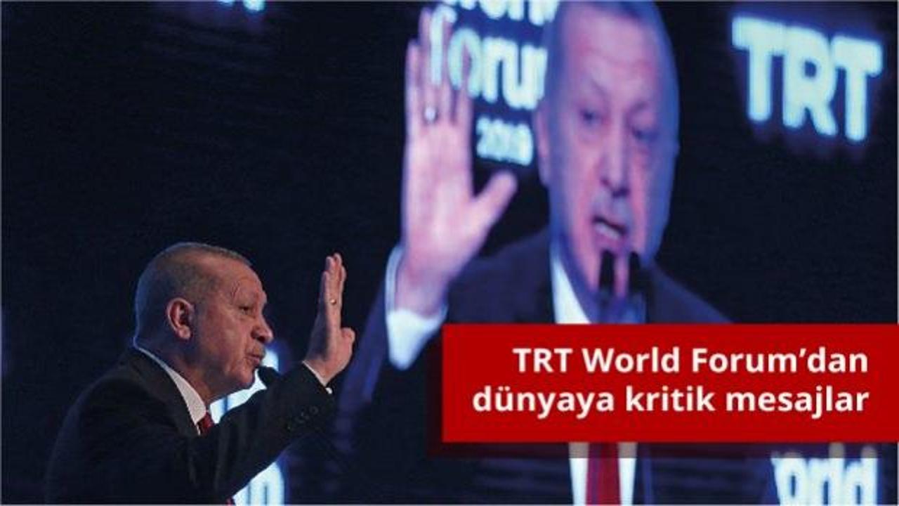 TRT World Forum’dan dünyaya kritik mesajlar