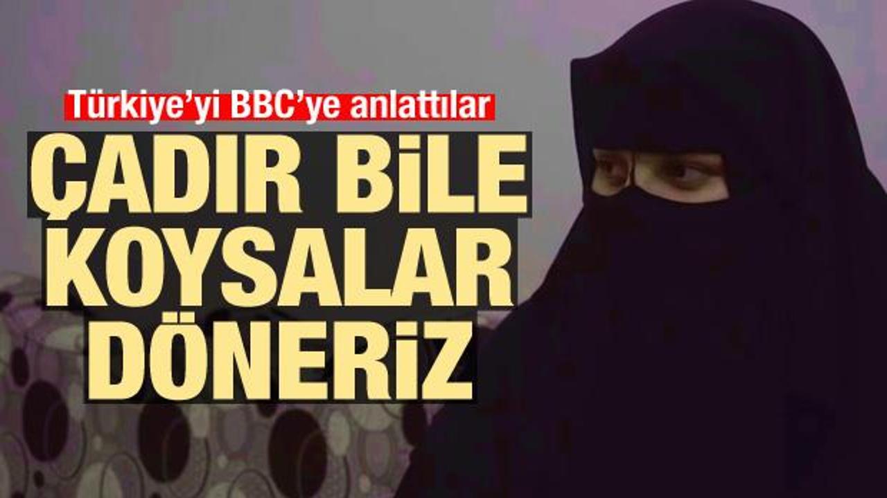 Türkiye'yi BBC'ye anlattılar: Çadır bile koysalar döneriz
