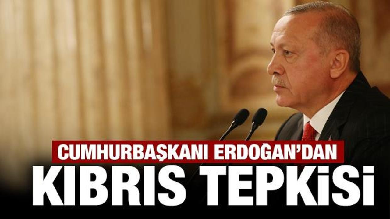 Cumhurbaşkanı Erdoğan'dan Kıbrıs tepkisi
