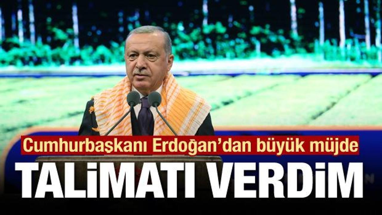 Cumhurbaşkanı Erdoğan'dan büyük müjde