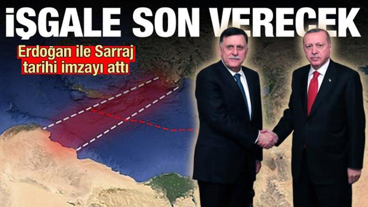 Erdoğan ve Al Sarraj tarihi imzayı attı! İşgal sona erecek