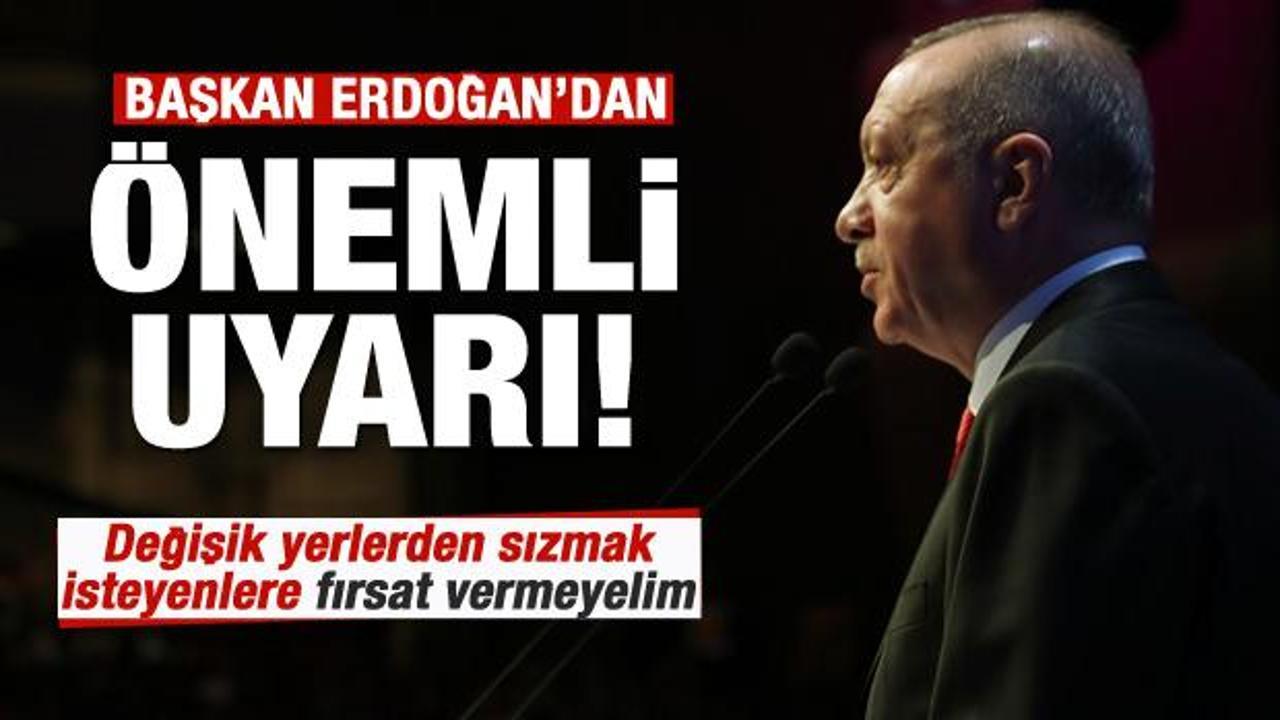 Erdoğan'dan uyarı: Partimizi b&ouml;lmek isteyenlere fırsat vermeyelim