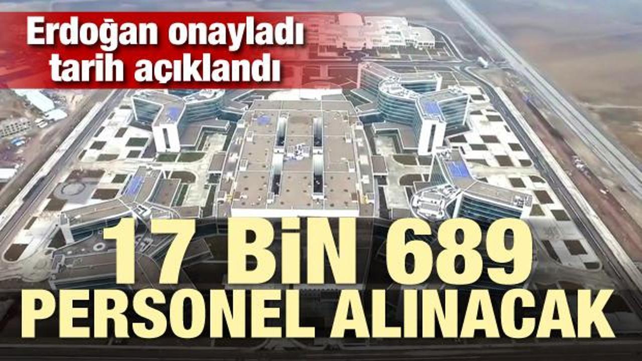 Son dakika haberi: Erdoğan onayladı! 17 bin 689 personel alınacak